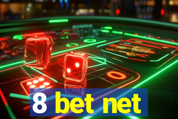 8 bet net